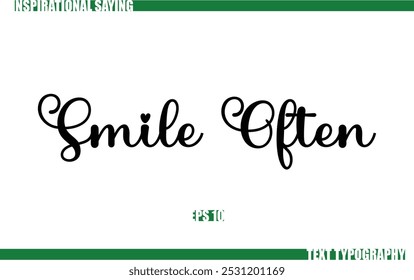 Modern Cursive Typography Text Positive Saying Smile Often