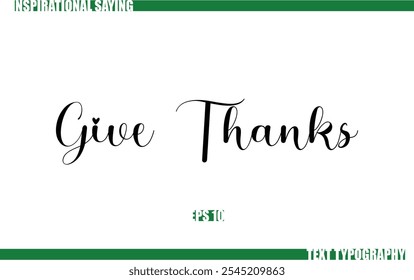 Modern Cursive Typography Text Positive Saying Give Thanks