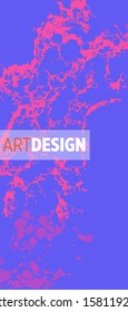 Modern design. Abstract marble texture of colored bright liquid paints.Splash trends paints.Used design presentations, print,flyer,business cards,invitations, calendars,sites, packaging,cover.