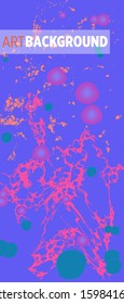Modern design. Abstract marble texture of colored bright liquid paints.Splash trends paints.Used design presentations, print,flyer,business cards,invitations, calendars,sites, packaging,cover.