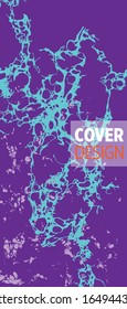 Modern design. Abstract marble texture of colored bright liquid paints. Splash trends paints. Used design presentations, print, flyer, business cards, invitations, calendars, sites, packaging, cover.