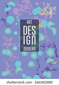 Modern design. Abstract marble texture of colored bright liquid paints. Splash trends paints. Used design presentations, print, flyer, business cards, invitations, calendars, sites, packaging, cover.