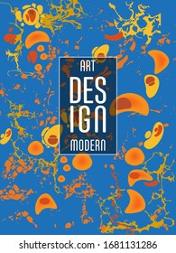 Modern design. Abstract marble texture of colored bright liquid paints. Splash trends paints. Used design presentations, print, flyer, business cards, invitations, calendars, sites, packaging, cover.