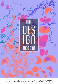 Modern design. Abstract marble texture of colored bright liquid paints. Splash trends paints. Used design presentations, print, flyer, business cards, invitations, calendars, sites, packaging, cover.