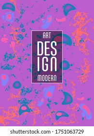 Modern design. Abstract marble texture of colored bright liquid paints. Splash trends paints. Used design presentations, print, flyer, business cards, invitations, calendars, sites, packaging, cover.