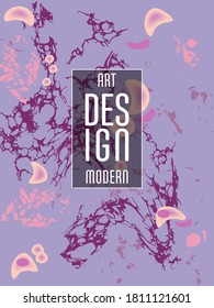 Modern design. Abstract marble texture of colored bright liquid paints. Splash trends paints. Used design presentations, print, flyer, business cards, invitations, calendars, sites, packaging, cover.