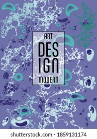 Modern design. Abstract marble texture of colored bright liquid paints. Splash trends paints. Used design presentations, print, flyer, business cards, invitations, calendars, sites, packaging, cover.