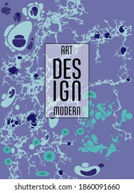 Modern design. Abstract marble texture of colored bright liquid paints. Splash trends paints. Used design presentations, print, flyer, business cards, invitations, calendars, sites, packaging, cover.