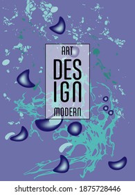 Modern design. Abstract marble texture of colored bright liquid paints. Splash trends paints. Used design presentations, print, flyer, business cards, invitations, calendars, sites, packaging, cover.