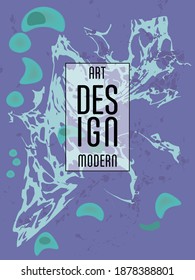 Modern design. Abstract marble texture of colored bright liquid paints. Splash trends paints. Used design presentations, print, flyer, business cards, invitations, calendars, sites, packaging, cover.
