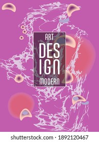 Modern design. Abstract marble texture of colored bright liquid paints. Splash trends paints. Used design presentations, print, flyer, business cards, invitations, calendars, sites, packaging, cover.