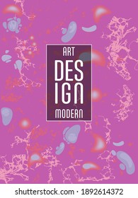 Modern design. Abstract marble texture of colored bright liquid paints. Splash trends paints. Used design presentations, print, flyer, business cards, invitations, calendars, sites, packaging, cover.