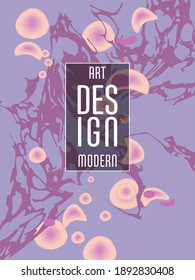 Modern design. Abstract marble texture of colored bright liquid paints. Splash trends paints. Used design presentations, print, flyer, business cards, invitations, calendars, sites, packaging, cover.