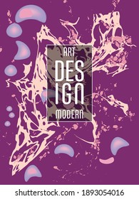 Modern design. Abstract marble texture of colored bright liquid paints. Splash trends paints. Used design presentations, print, flyer, business cards, invitations, calendars, sites, packaging, cover.
