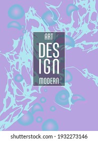 Modern design. Abstract marble texture of colored bright liquid paints. Splash trends paints. Used design presentations, print, flyer, business cards, invitations, calendars, sites, packaging, cover.