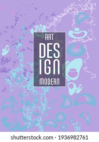 Modern design. Abstract marble texture of colored bright liquid paints. Splash trends paints. Used design presentations, print, flyer, business cards, invitations, calendars, sites, packaging, cover.