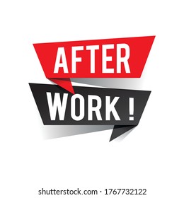 Modern design after work text on speech bubbles. Party concept. Vector illustration