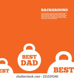 Modern design background. Best dad sign icon. Award weight symbol. Orange poster with white signs. Vector