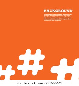 Modern design background. Hashtag sign icon. Social media symbol. Orange poster with white signs. Vector