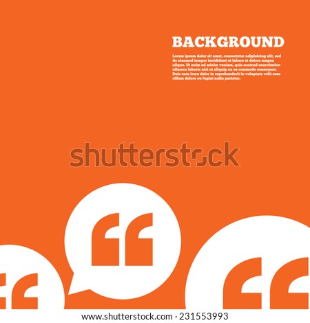 Modern design background. Quote sign icon. Quotation mark in speech bubble symbol. Double quotes. Orange poster with white signs. Vector