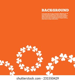 Modern design background. Wreath of clovers with three leaves sign icon. Saint Patrick trefoil shamrock symbol. Orange poster with white signs. Vector