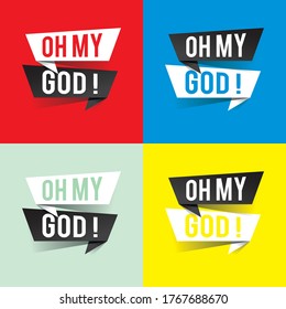 Modern design oh my god text on speech bubbles concept vector illustration