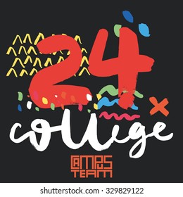 Modern design for printing on T-shirt. Vector. Hand lettering. Abstract background. 