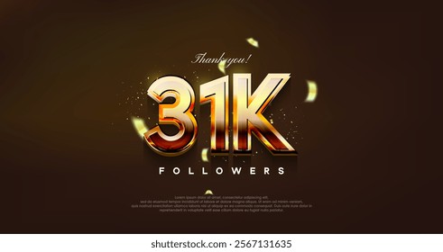 modern design with shiny gold color to thank 31k followers.