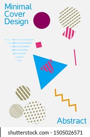 Modern design template. Abstract background in the style of Memphis.  Artistic geometric cover design. Fashionable  cover, banner, poster, booklet. Creative colors backgrounds. 