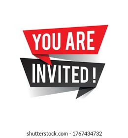 Modern design you are invited text on speech bubbles. Invitation concept. Vector illustration