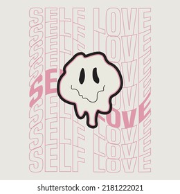 Modern distorted melting smiling face illustration print with self love slogan for graphic tee t shirt or sticker poster - Vector