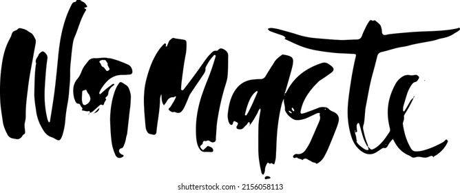 Modern dry brush lettering. Handwritten calligraphic design. Typography yoga banner. Namaste.
