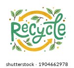 Modern eco sticker with recycle sign, arrows and leaves. Concept of ecology, zero waste and sustainability. Colored flat textured vector illustration isolated on white background