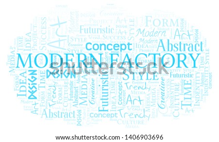 Modern Factory word cloud. Wordcloud made with text only.