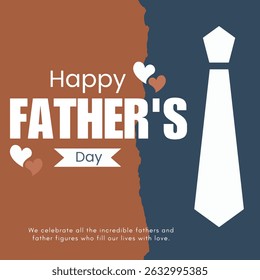  A modern Father's Day greeting card with a split background, heart icons, bold text, and a white tie symbol. Perfect for celebrating dads and father figures. Vector illustration 
