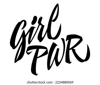 Modern feminist slogan, Girl PWR. Trendy hand drawn expressive brush calligraphy lettering design element. Isolated motivation and inspiration vector typography illustration for any purposes