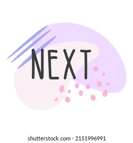 Icono plano moderno ilustración de plantilla con texto Siguiente en rosa, azul suave, morado y gris oscuro o negro con manchas, formas, líneas y decoración de puntos para tarjetas, carteles, afiches, pegatinas