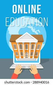 Modern flat vector conceptual illustration of online education using computer. Internet courses and e-learning training by laptop concept with human hands, globe and school building
