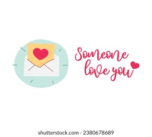 Modern flat vector illustration of open envelop with heart on paper sheet, text Someone love you isolated on white background