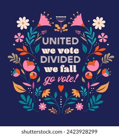 Modern Floral Election campaign concept design. Vote, election social media and print design with lettering and floral illustrations. Vector design