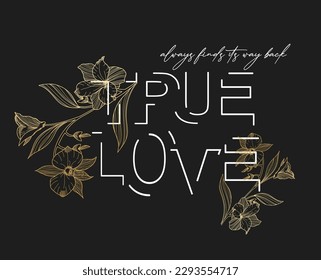 Modern floral flower t shirt typographic slogan with golden foil flower for t-shirt prints, posters and other uses. romantic style for fashion flat tshirt print