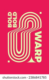 Modern futuristic distorted typography bold warp slogan print for man - woman graphic t shirt - Vector