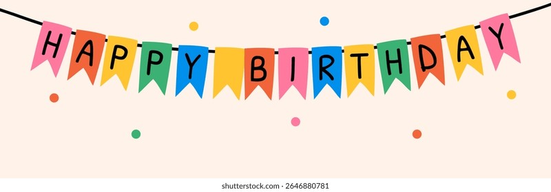 Modern garland of multicolored bright flags with "Happy Birthday" inscription and round confetti on light background; festive background, simple hand drawn vector illustration, flat style