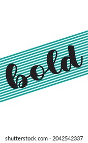 Modern Geometric Stripes with Bold Calligraphic Text. Vector Design. 