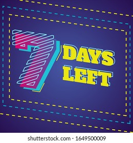 Moderne und glänzende Zahl für die Countdown-Veranstaltung und Social Media-Post 7 Tage