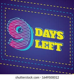 Modern and Glowing Number for Counting down event and social media post 9 days