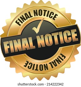 modern gold final notice vector eps10 badge sign