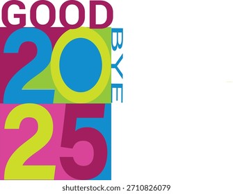 Moderno diseño de tipografía "adiós 2025" para contenido de despedida de Año Nuevo. Diseño de texto de estilo mínimo adecuado para publicaciones en redes sociales, carteles de Anuncios y tarjetas de felicitación. 