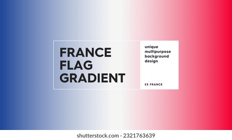 Modern gradient in the colors of the flag of France. France flag gradient. Beautiful abstract gradient shapes vector background for sign, invitation,  flyer and more.