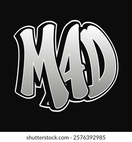 Modern graffiti art featuring bold lettering represents the word mad in a striking monochrome design